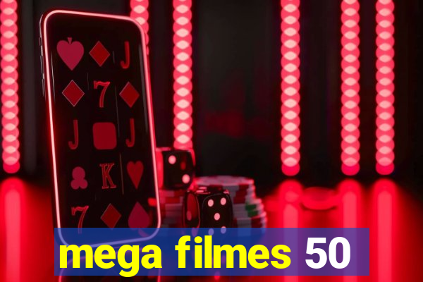 mega filmes 50